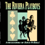 Riviera Playboys - Ambassadors of Rock & Rol