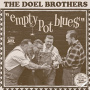 Doel Brothers, the - 7-Empty Pot Blue$ (+CD)