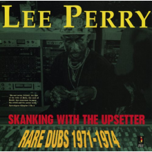 Perry, Lee - Skanking With the Upsette