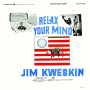 Kweskin, Jim - Relax Your Mind