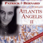 Bernard, Patrick - Atlantis Angelis Ii