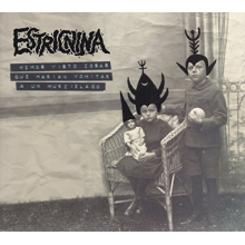 Estricnina (Canijo De Jerez - Hemos Visto Cosas Que Harian Vomitar a Un Murciela