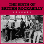 V/A - Birth of British Rockabilly