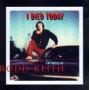Keith, Rodd - I Died Today