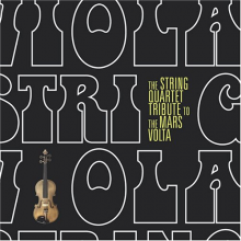 Mars Volta.=Tribute= - String Quartet Tribute