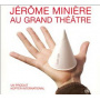 Miniere, Jerome - Au Grand Theatre