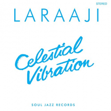 Laraaji & Sun Araw - Celestial Vibration