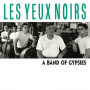 Les Yeux Noirs - A Band of Gypsies