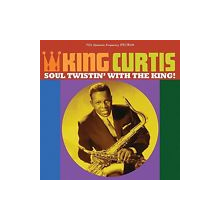 King Curtis - Soul Twistin' With the King