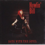Howlin' Bill - Date With the Devil