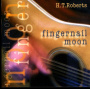 Roberts, H.T. - Fingernail Moon