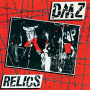 Dmz - When I Get Off/Relics
