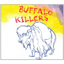 Buffalo Killers - Buffalo Killers