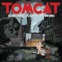Tomcat - Something's Coming On Wrong