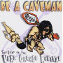 V/A - Be a Caveman -27tr-