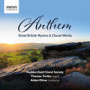 Huddersfield Choral Society - Anthem: Great British Hymns & Choral Works