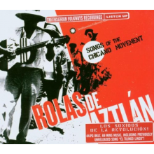 V/A - Rolas De Aztlan. Songs of the Chicano Movement