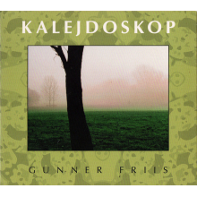 Friis, Gunner - Kalejdoskop