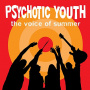 Psychotic Youth - Voice of Summer