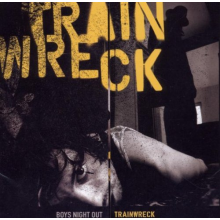 Boys Night Out - Trainwreck