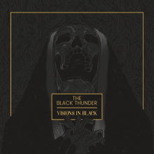 Black Thunder, The - Visions In Black