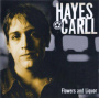Carll, Hayes - Flowers And Liquor