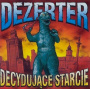 Dezerter - Decydujące Starcie