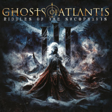 Ghosts Of Atlantis - Riddles Of The Sycophants