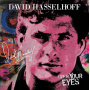 Hasselhoff, David - Open Your Eyes