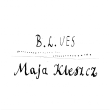 Kleszcz, Maja - B.L.UES