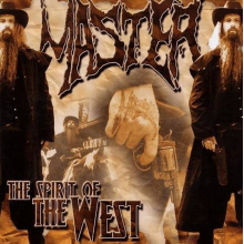 Master - The Spirit Of The West