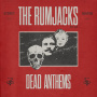 Rumjacks, The - Dead Anthems LP