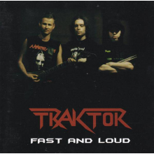 Traktor - Fast And Loud