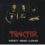 Traktor - Fast And Loud