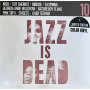 V/A - Jazz Is Dead 10 Remixes LP COLORED