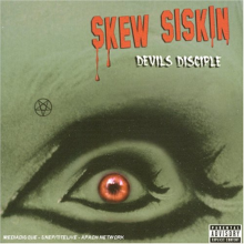 Skew Siskin - Devil's Disciple