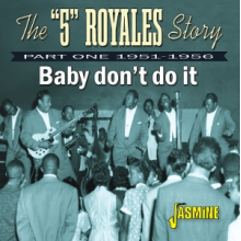 V/A - The "5" Royales Story - Baby Don T Do It - Part One 1951-1956