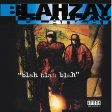 Blahzay Blahzay - Blah Blah Blah