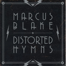 Blake, Marcus - Distorted Hymns