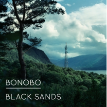 Bonobo - Black Sands