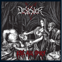 Desaster - Kill All Idols