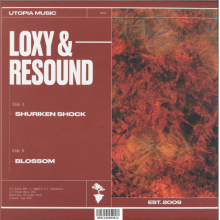 Loxy & Resound - Shuriken Shock / Blossom