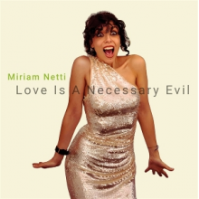 Netti, Miriam - Love is a Necessary Evil