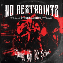 No Restraints - Through the Old School