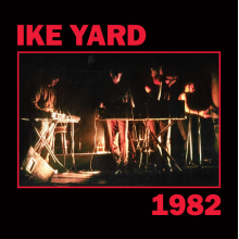 Ike Yard - 1982