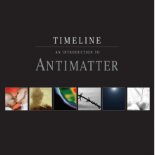 Antimatter - Timeline An Introduction to Antimatter