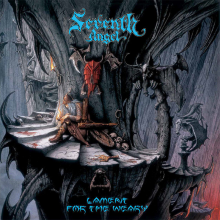 Seventh Angel - Lament For the Weary (Legends Remastered)