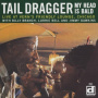 Tail Dragger - My Head is Bald. Live At Vern's