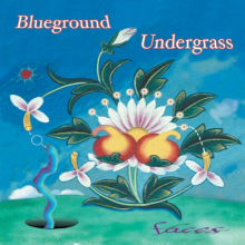 Blueground Undergrass - Faces/Hills of Tennessee and Beyon