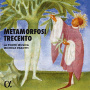 La Fonte Musica - Metamorfosi Trecento